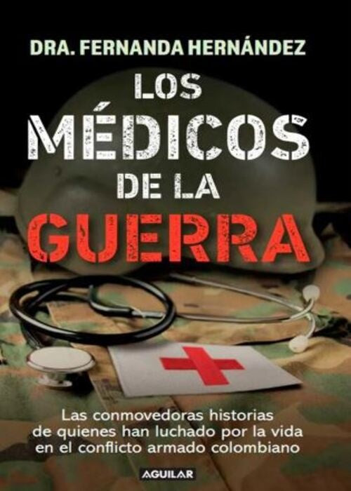 MEDICOS DE LA GUERRA, LOS | DR. FERNANDA HERNANDEZ