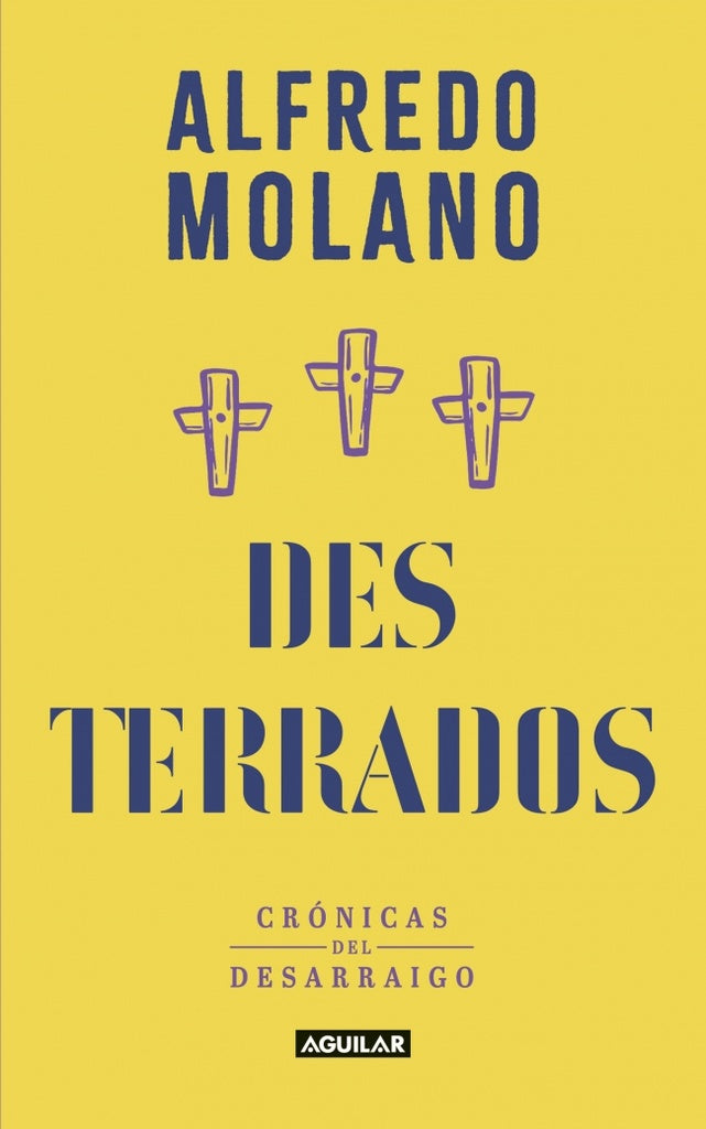DESTERRADOS | ALFREDO MOLANO