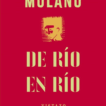 DE RIO EN RIO | ALFREDO MOLANO