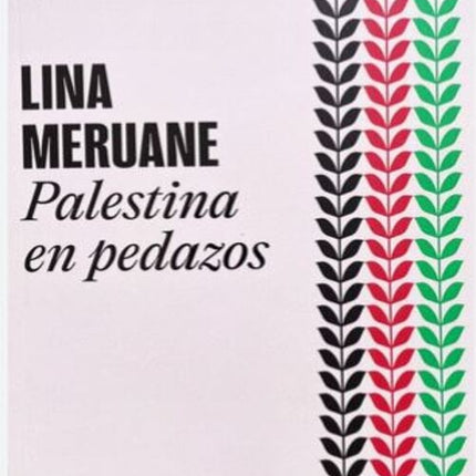 PALESTINA EN PEDAZOS | LINA MERUANE