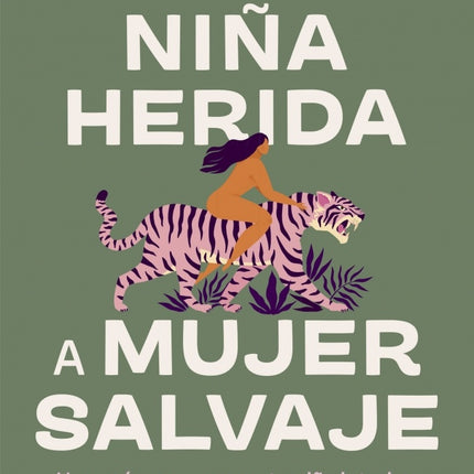 DE NIÑA HERIDA A MUJER SALVAJE | SARA SARMIENTO BORGE