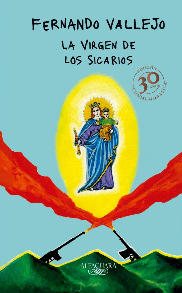 LA VIRGEN DE LOS SICARIOS | FERNANDO VALLEJO