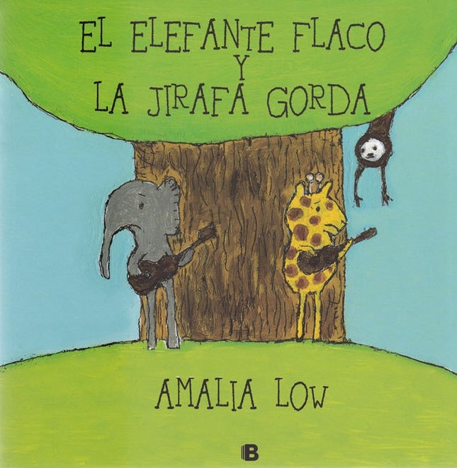 ELEFANTE FLACO Y LA JIRAFA GORDA, EL | AMALIA LOW