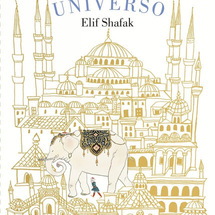 EL ARQUITECTO DEL UNIVERSO | ELIF SHAFAK