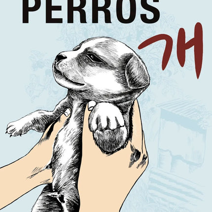PERROS | KUM SUK GENDRY-KIM