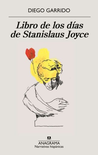 LIBRO DE LOS DIAS DE STANISLAUS JOYCE, EL | DIEGO GARRIDO