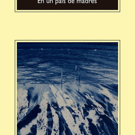 EN UN PAIS DE MADRES | A.M. HOMES