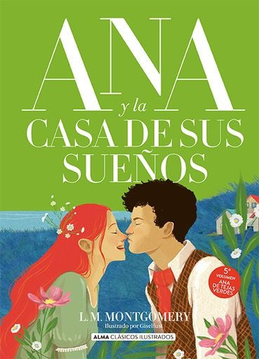 ANA Y LA CASA DE SUS SUEÑOS | LUCY MAUD MONTGOMERY