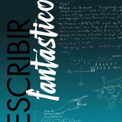 ESCRIBIR FANTASTICO | AUTORES VARIOS