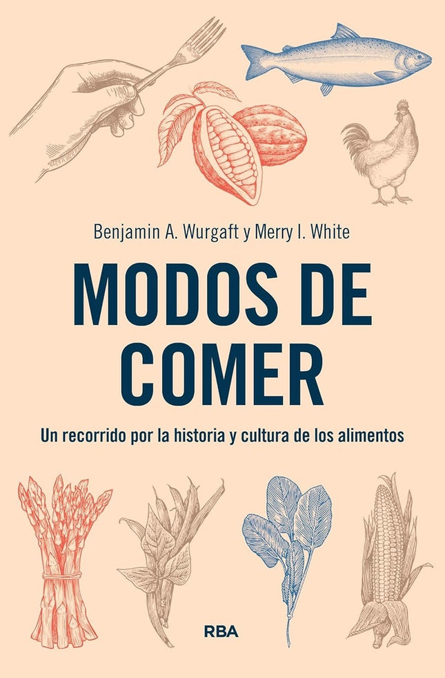 MODOS DE COMER | BEJAMIN A. / WHITE  MERRY I. WURGAFT