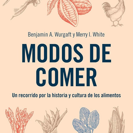 MODOS DE COMER | BEJAMIN A. / WHITE  MERRY I. WURGAFT