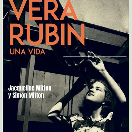 VERA RUBIN | JACQUELINE / MITTON  SIMON MITTON