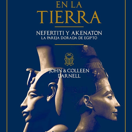 DIOSES EN LA TIERRA | NEFERTITI AKENATON