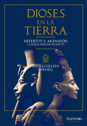 DIOSES EN LA TIERRA | NEFERTITI AKENATON