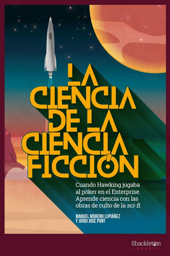 CIENCIA DE LA CIENCIA FICCION, LA | MANUEL MORENO LUPIAÑEZ