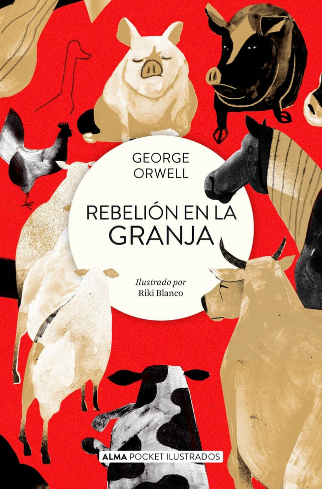 REBELION EN LA GRANJA | GEORGE ORWELL