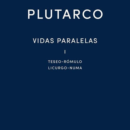 VIDAS PARALELAS I | PLUTARCO