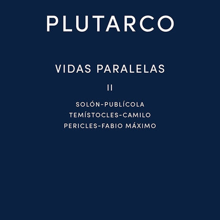 VIDAS PARALELAS II | PLUTARCO