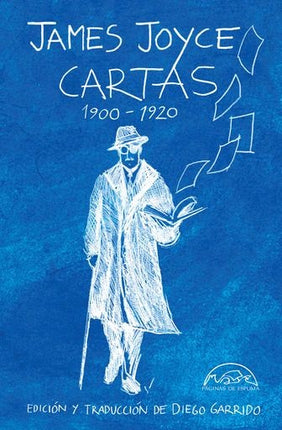 JAMES JOYCE CARTAS 1900-1920 | JAMES JOYCE