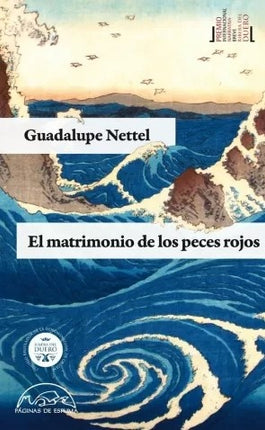 MATRIMONIO DE LOS PECES ROJOS, EL | GUADALUPE NETTEL