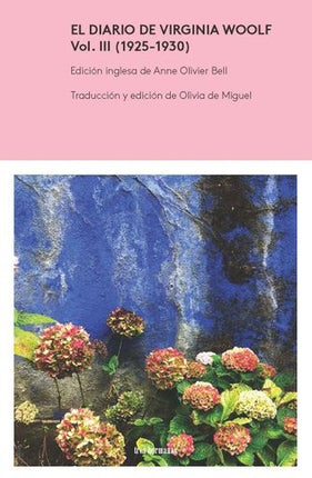 DIARIO DE VIRGINIA WOOLF VOL. III (1925-1930), EL | ANNE OLIVIER BELL