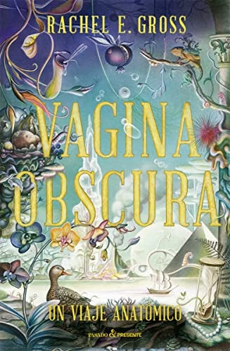 VAGINA OBSCURA | RACHEL E. GROSS