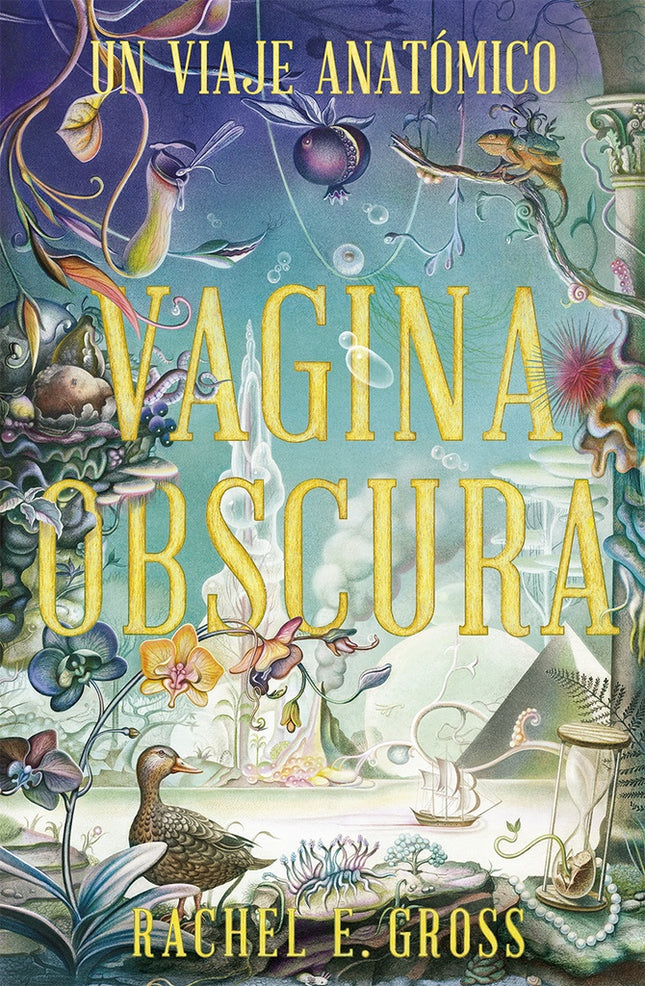 VAGINA OBSCURA | RACHEL E. GROSS