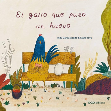 GALLO QUE PUSO UN HUEVO, EL | INDY GARCIA ACEDO