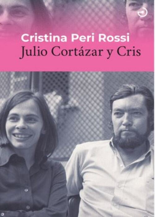 JULIO CORTAZAR Y CRIS | CRISTINA PERI ROSSI