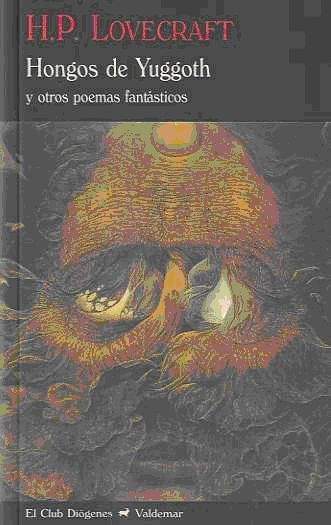 HONGOS DE YUGGOTH Y OTROS POEMAS FANTASTICOS | H.P. LOVECRAFT