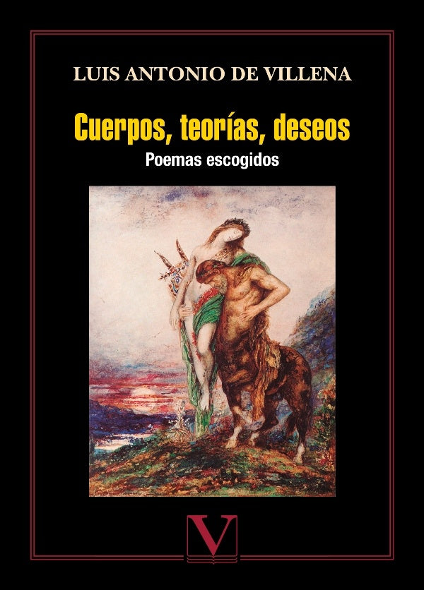 CUERPOS, TEORIAS, DESEOS | LUIS ANTONIO DE VILLENA