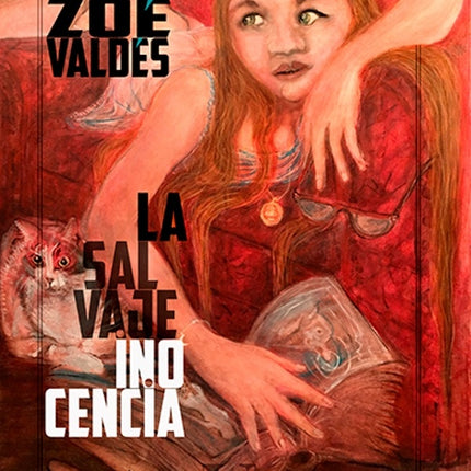 LA SALVAJE INOCENCIA | ZOE VALDES