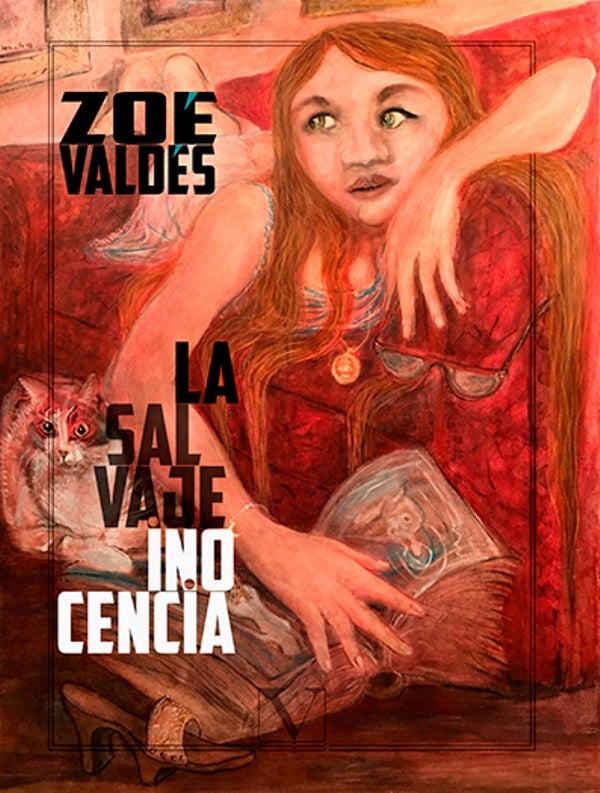 LA SALVAJE INOCENCIA | ZOE VALDES