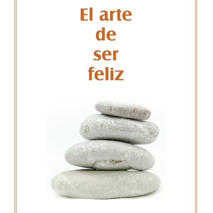 ARTE DE SER FELIZ, EL | ARTHUR SCHOPENHAUER