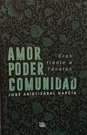 AMOR, PODER Y COMUNIDAD | JOSE ARISTIZABAL GARCIA