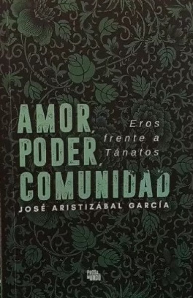 AMOR, PODER Y COMUNIDAD | JOSE ARISTIZABAL GARCIA