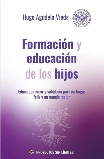 FORMACION Y EDUCACION DE LOS HIJOS | HUGO AGUDELO VIEDA