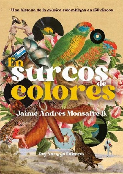 EN SURCOS DE COLORES | JAIME ANDRES MONSALVE