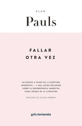 FALLAR OTRA VEZ | ALAN PAULS