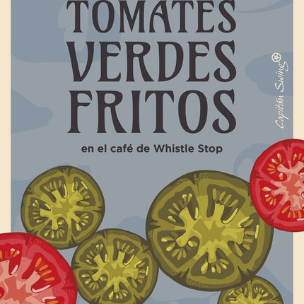TOMATES VERDES FRITOS | FANNIE FLAGG