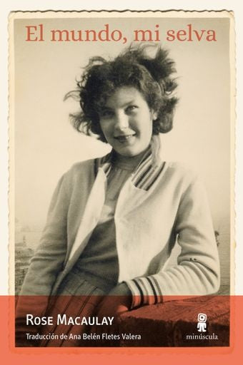 MUNDO, MI SELVA, EL | ROSE MACAULAY
