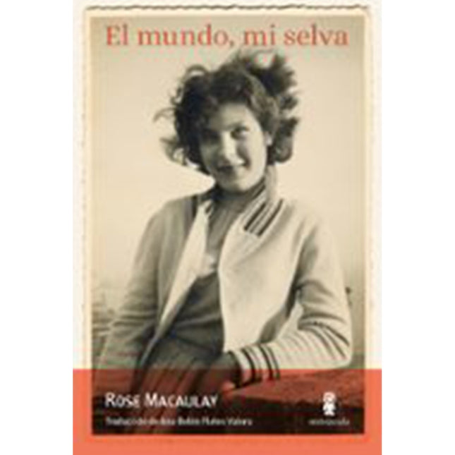 MUNDO, MI SELVA, EL | ROSE MACAULAY
