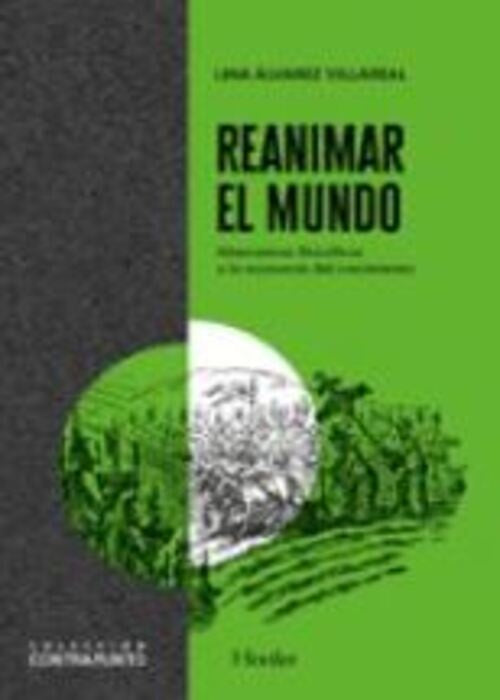 REANIMAR EL MUNDO | LINA ALVAREZ VILLARREAL