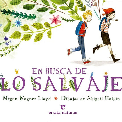 EN BUSCA DE LO SALVAJE | MEGAN WAGNER LLOYD