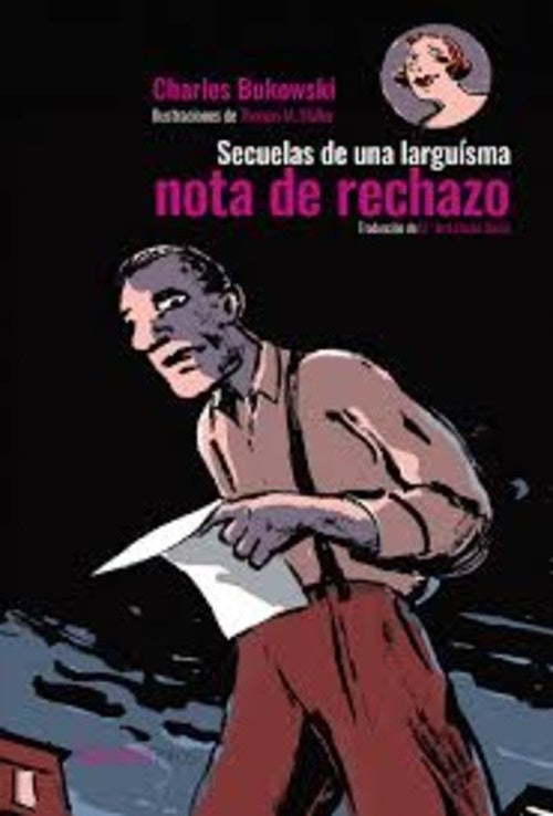 SECUELAS DE UNA LARGUISIMA NOTA DE RECHAZO | CHARLES BUKOWSKI
