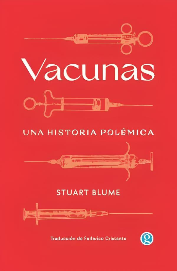 VACUNAS. UNA HISTORIA POLEMICA | STUART BLUME