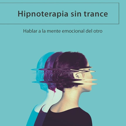 HIPNOTERAPIA SIN TRANCE | GIORGIO NARDONE