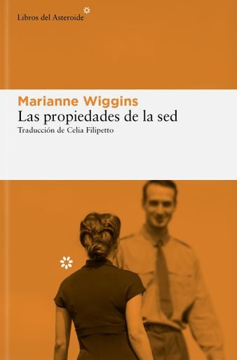 PROPIEDADES DE LA SED, LAS | MARIANNE WIGGINS