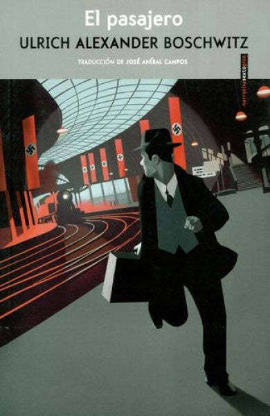 PASAJERO, EL | ULRICH ALEXANDER BOSCHWITZ