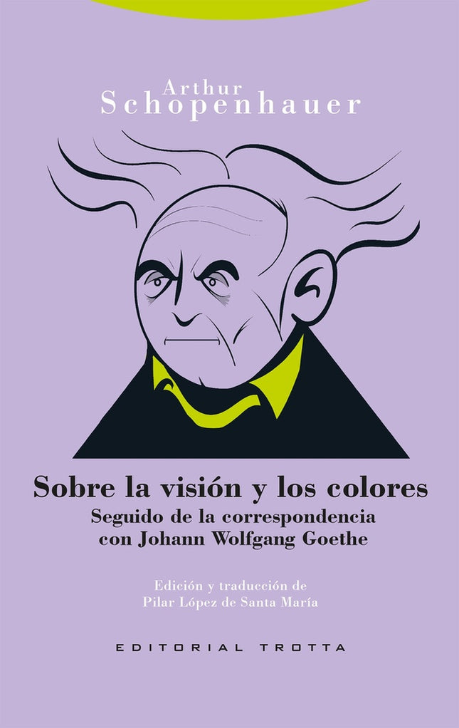 SOBRE LA VISION Y LOS COLORES | ARTHUR SCHOPENHAUER